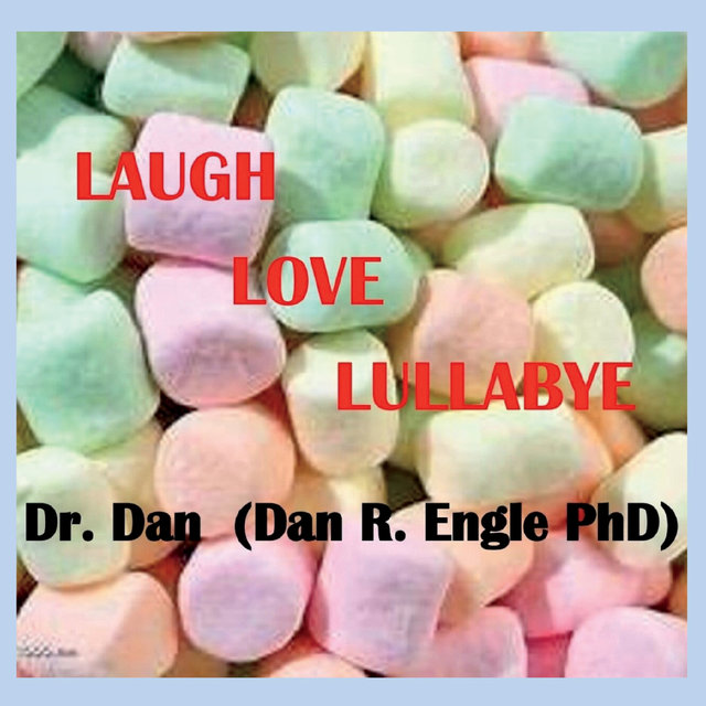 Laugh, Love, Lullabye