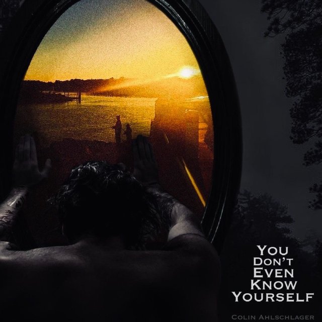 You Don't Even Know Yourself