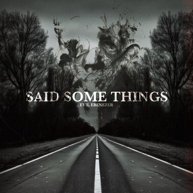 Said Some Things