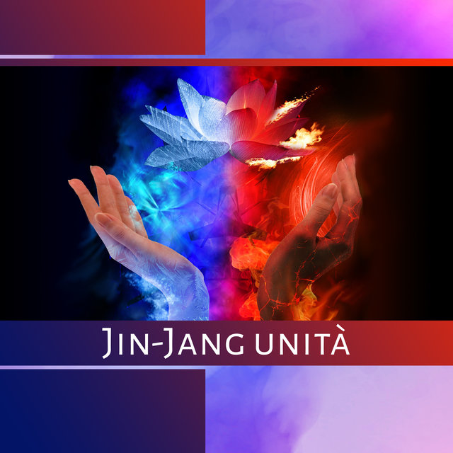 Jin-Jang unità - Musica per un perfetto equilibrio