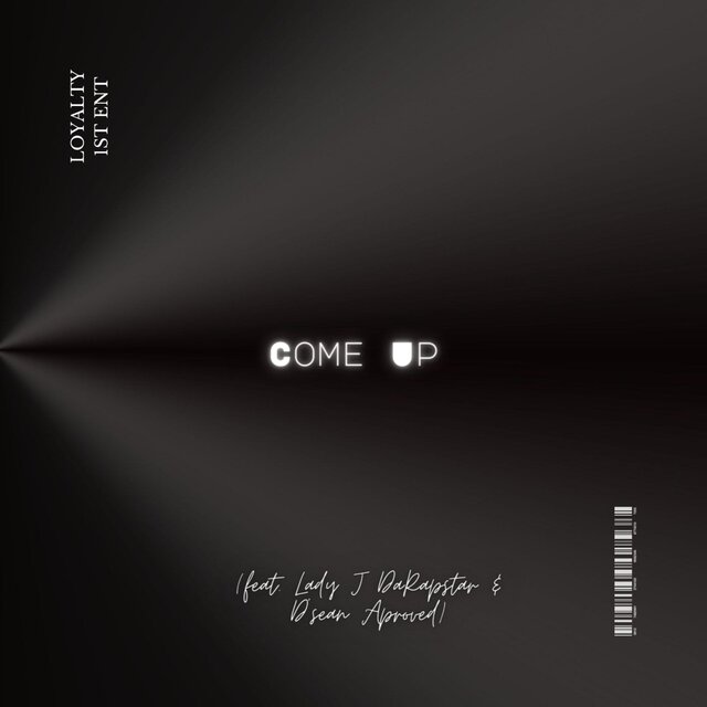 Come Up (feat. Lady J DaRapstar & D'sean Aproved)