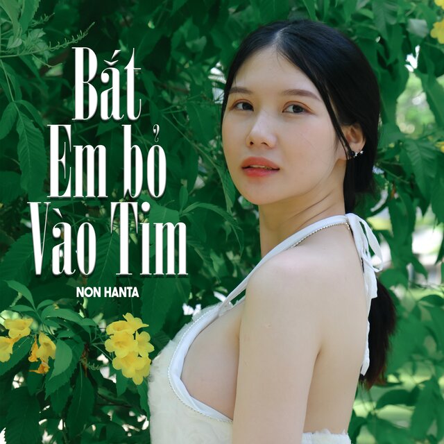 Bắt Em Bỏ Vào Tim