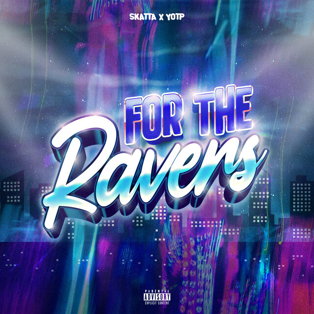 For The Ravers