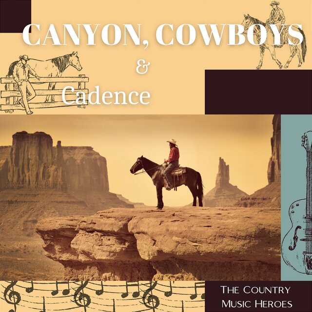Canyon, Cowboys & Cadence