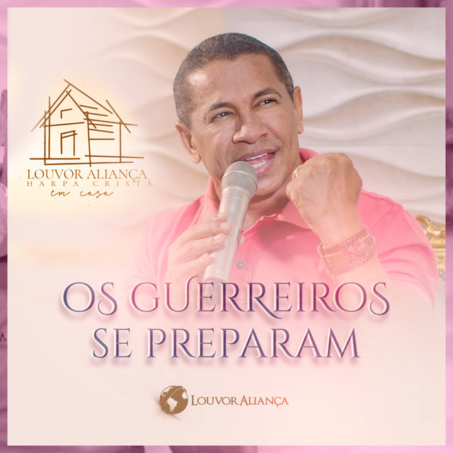 Os Guerreiros Se Preparam (Harpa Cristã Em Casa)