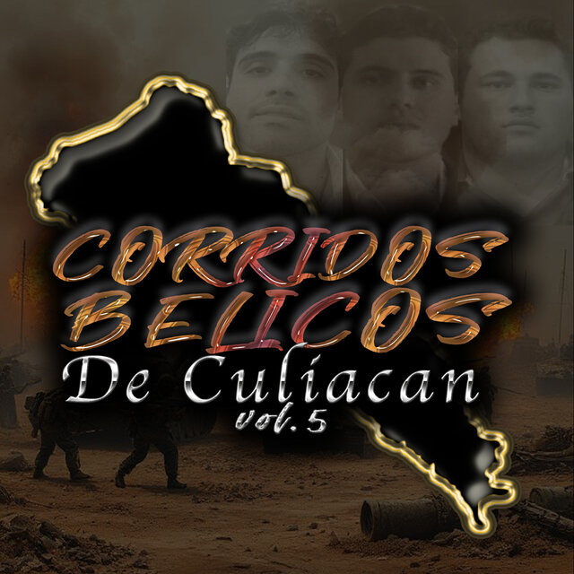 Corridos Belicos de Culiacan, Vol. 5