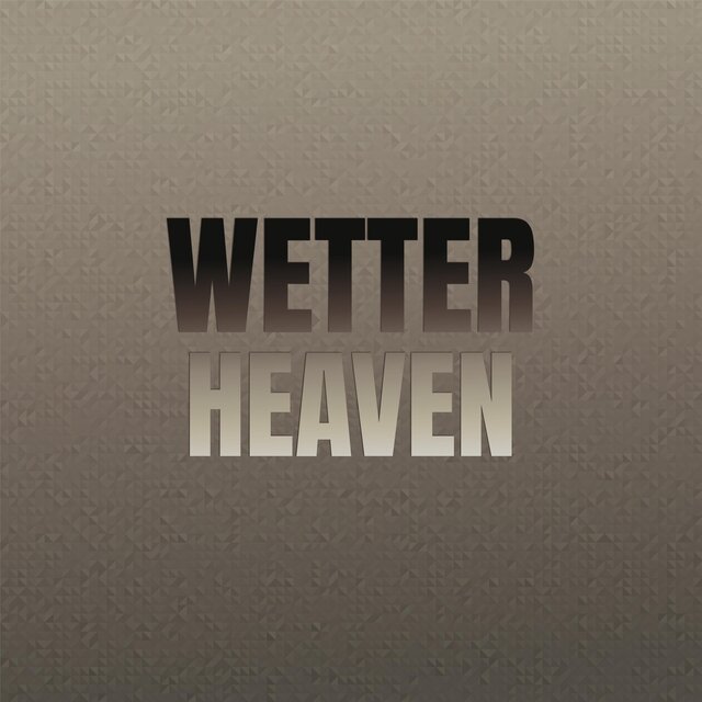 Wetter Heaven
