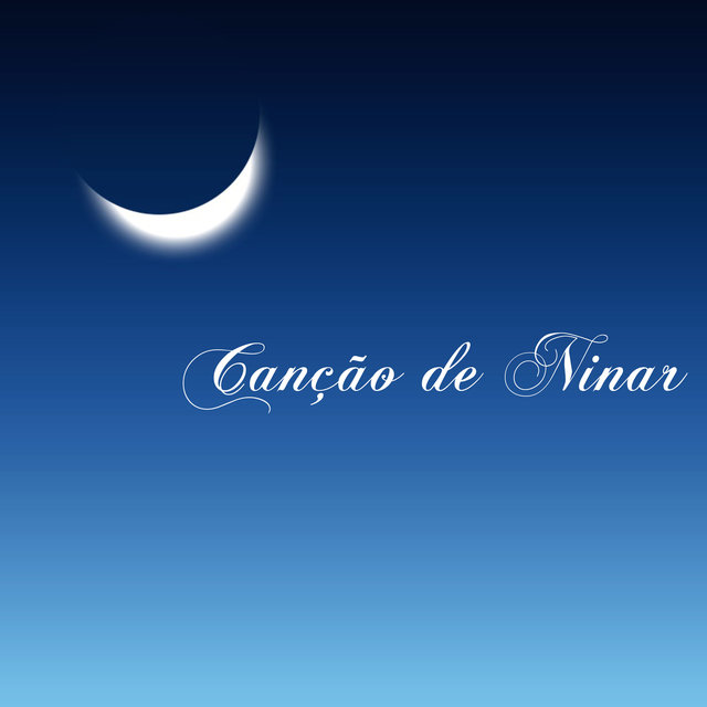 Canção de Ninar - Música para Bebês, Músicas Instrumentais para Aconchegar o Bebê