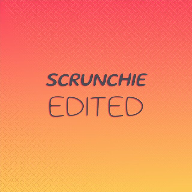 Scrunchie Edited