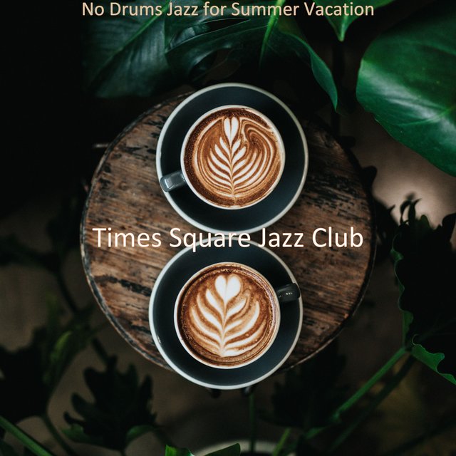 No Drums Jazz for Summer Vacation