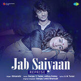Jab Saiyaan (From 