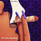 Are You Smoking?