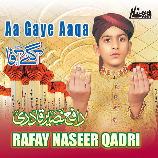 Aa Gaye Aaqa - Islamic Naats