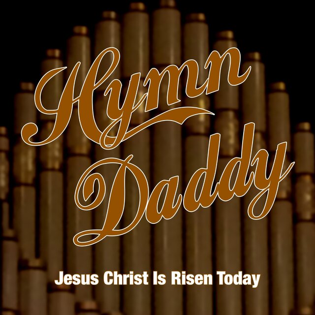 Jesus Christ Is Risen Today