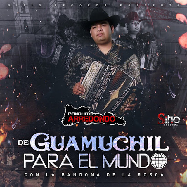 De Guamuchil Para El Mundo