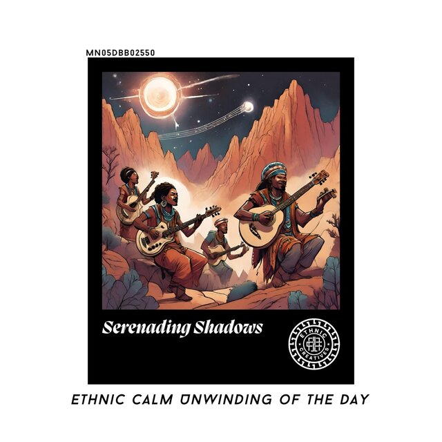 Serenading Shadows: Ethnic Calm Unwinding of the Day