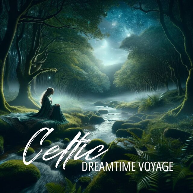 Celtic Dreamtime Voyage: Unwind Before Bed, Night Meditation, Peaceful Slumber