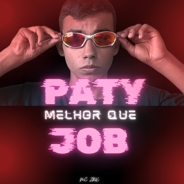 Paty Melhor Que Job