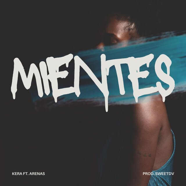 MIENTES (feat. ARENAS)