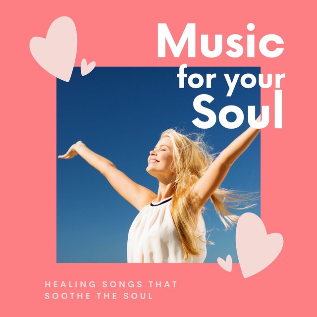 Music for your Soul: Healing Songs that Soothe the Soul