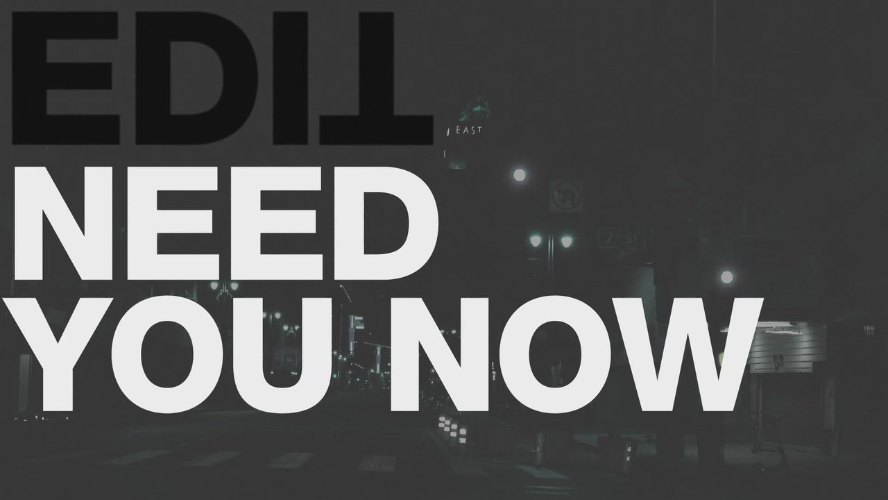 Need You Now