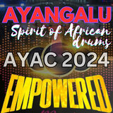 Ayangalu - Spirit of African Drums