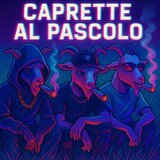 CAPRETTE AL PASCOLO (prod. DavePk)
