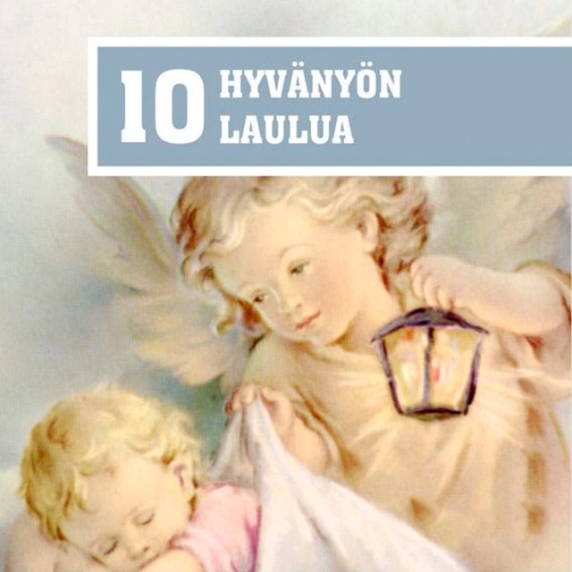 10 Hyvänyön Laulua