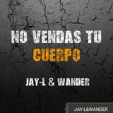 No Vendas Tu Cuerpo