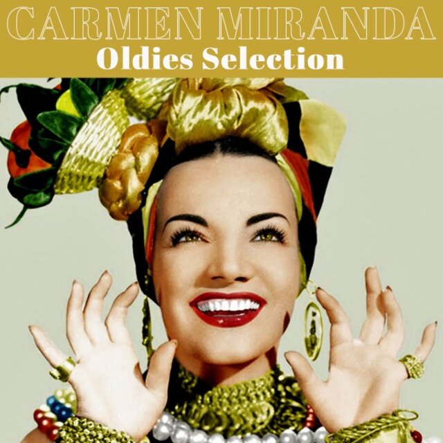 Carmen Miranda Oldies Selection