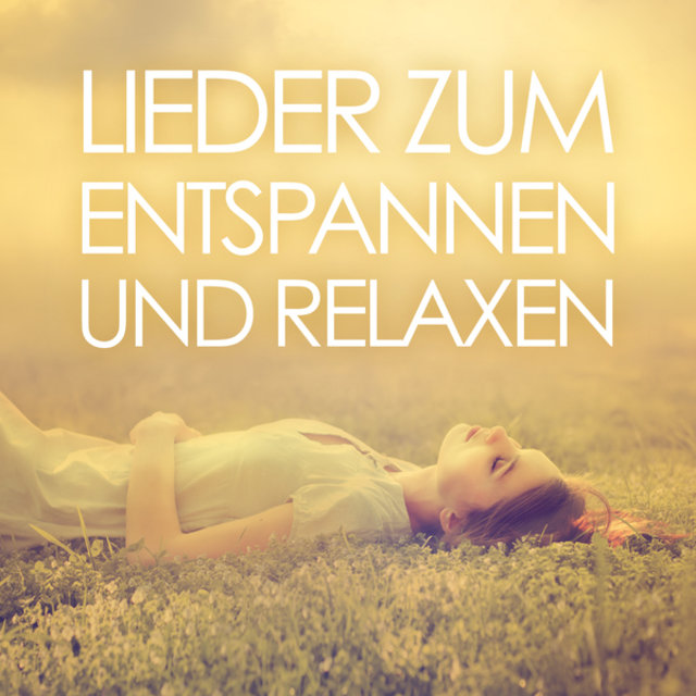 Lieder Zum Entspannen Und Relaxen