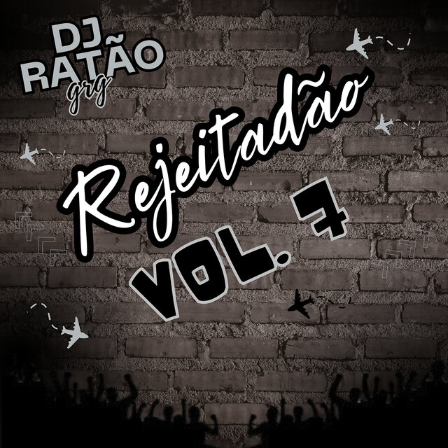 Rejeitadão, Vol. 7