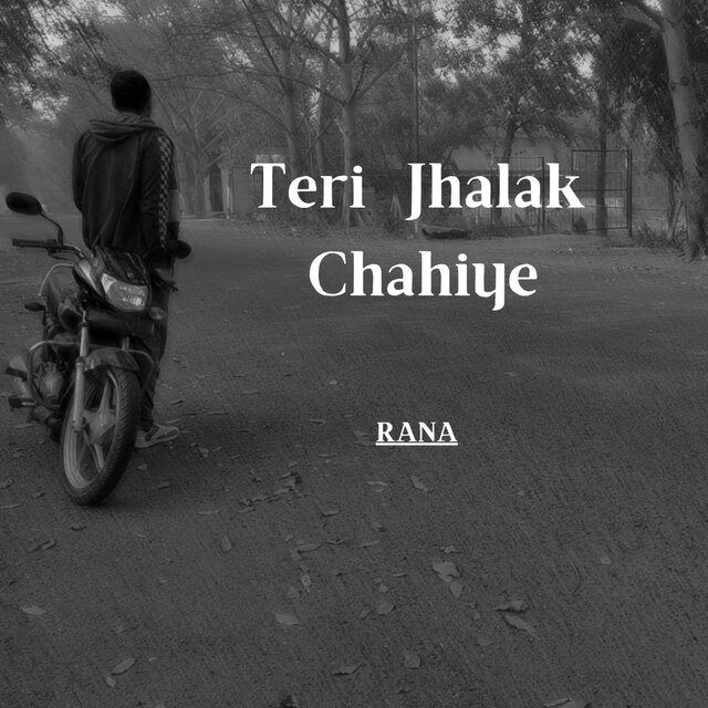 Teri Jhalak Chahiye