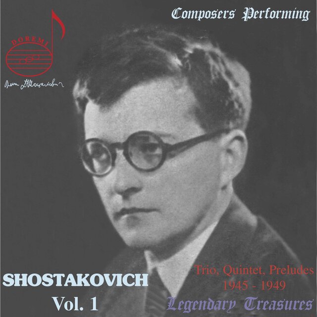 Shostakovich Performs, Vol. 1: Piano Quintet, Trio & Solos
