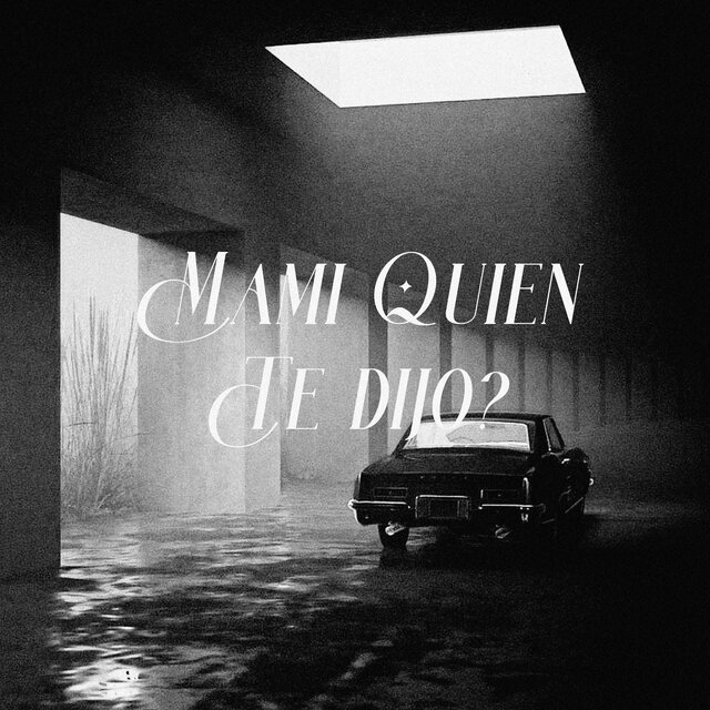 mami quien te dijo?