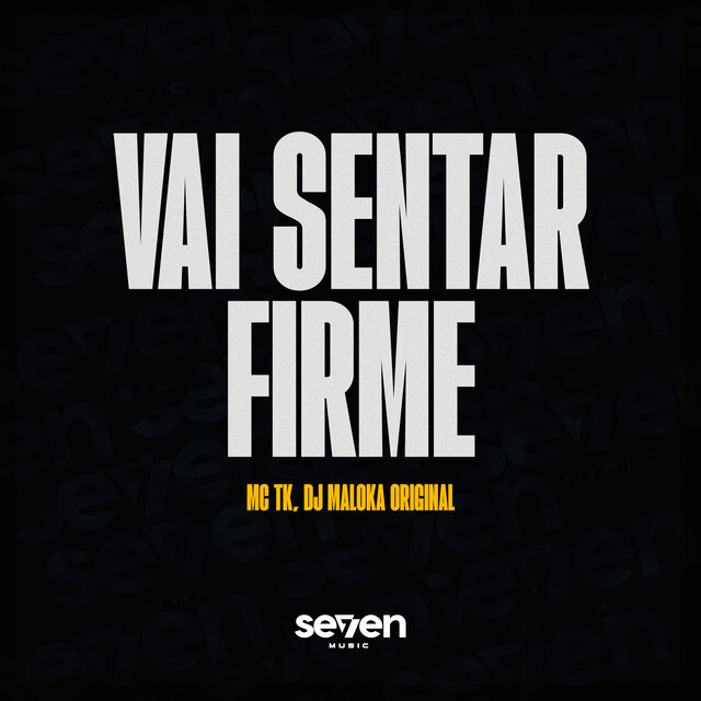 Vai Sentar Firme