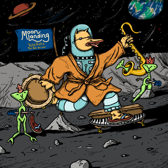Cover art for album Moon Landing by King Jeff & The How Are Yous
