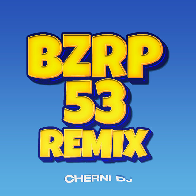 Bzrp Session 53 (Remix Tech House)