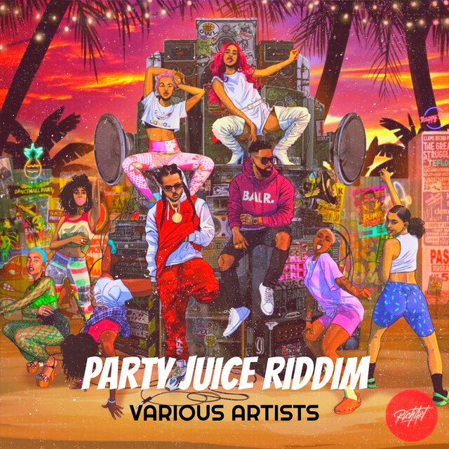 Party Juice Riddim