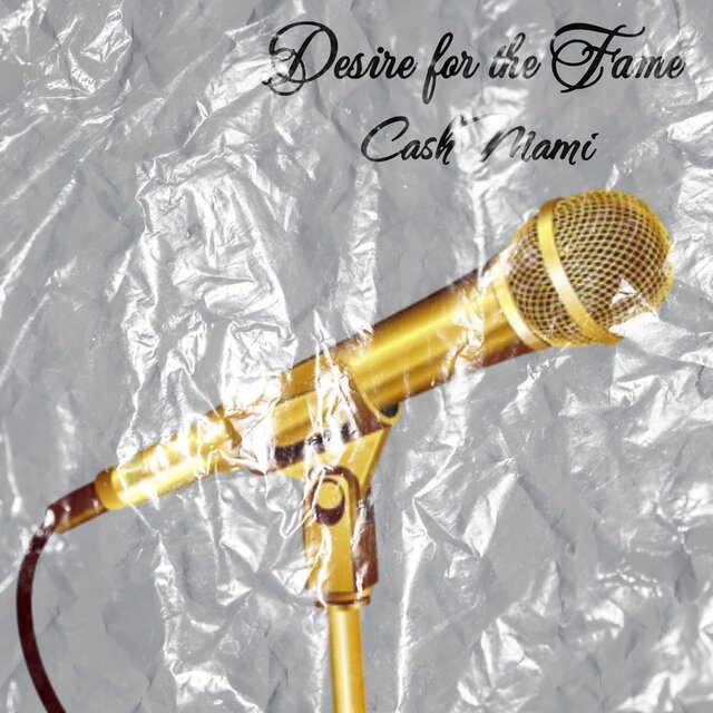 Desire For The Fame