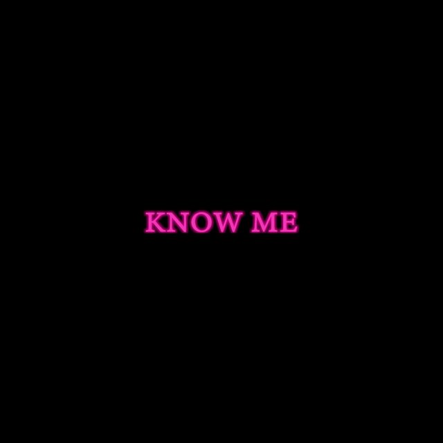 Know Me