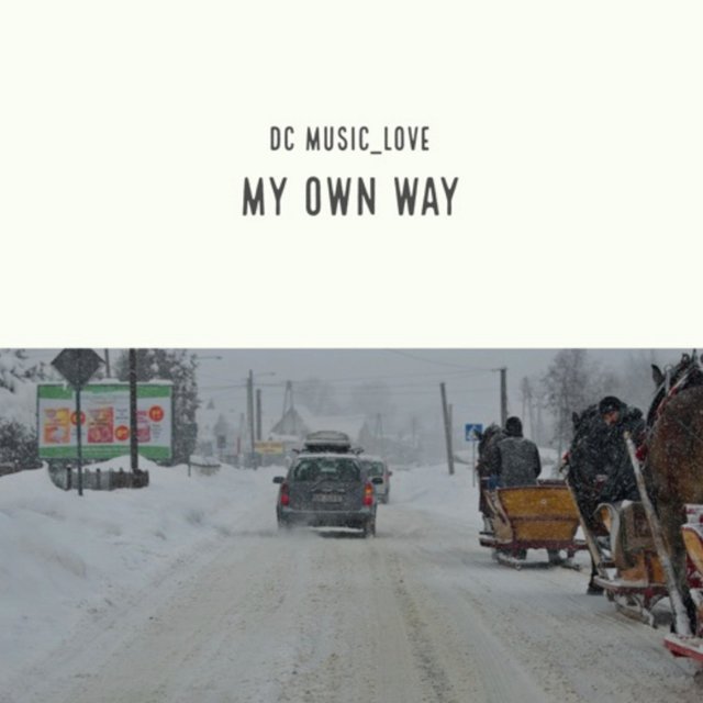 My Own Way