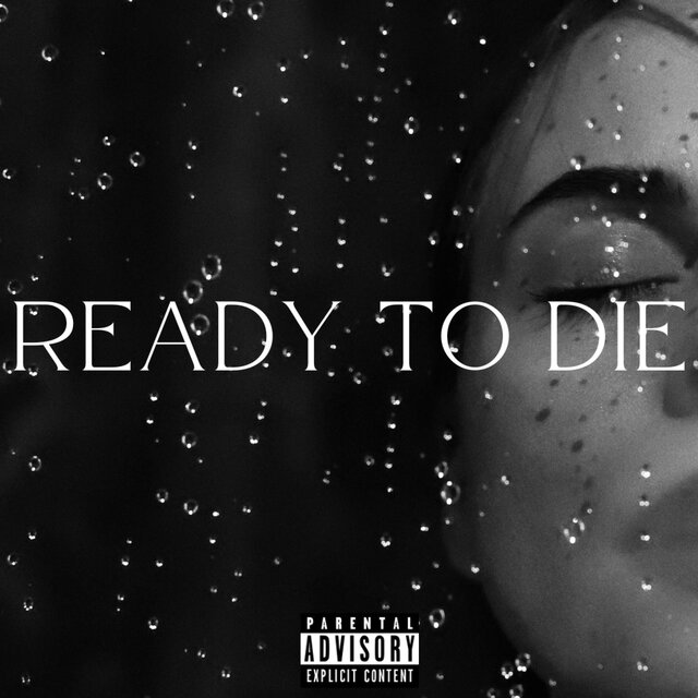 Ready to Die (feat. Kush Kevo)