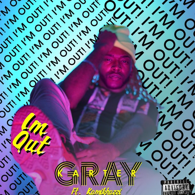 I'm Out (feat. kamikhazzi)