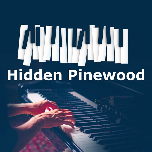 Hidden Pinewood