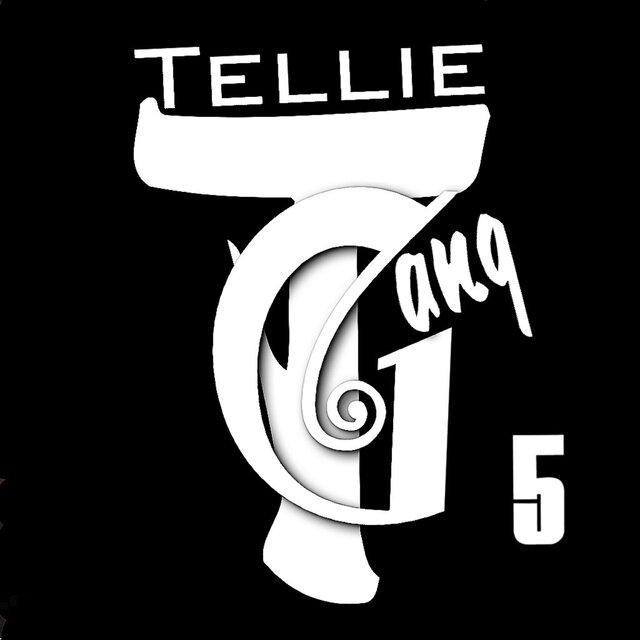 Tellie Gang 5