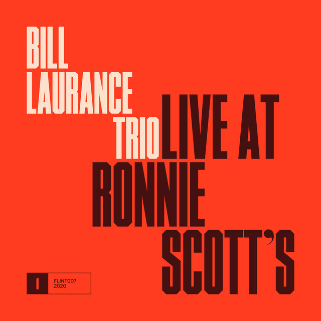 Cover art for album Live at Ronnie Scott's by Bill Laurance Trio