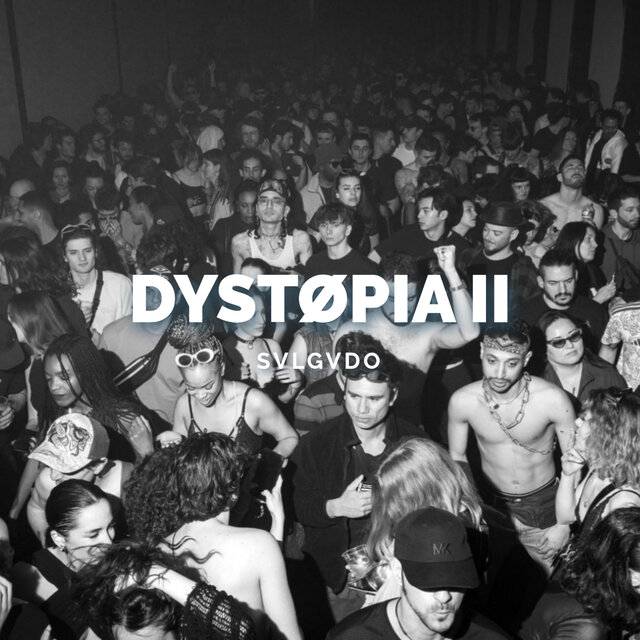 DYSTØPIA 2