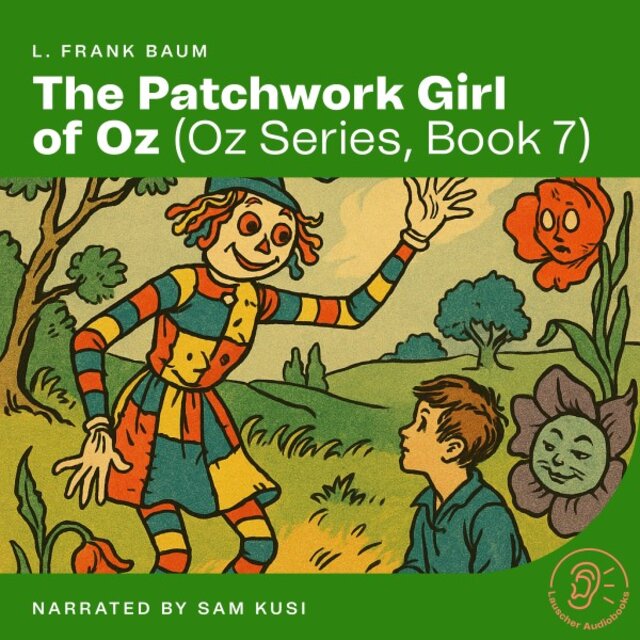 The Patchwork Girl of Oz (Oz Series, Book 7)