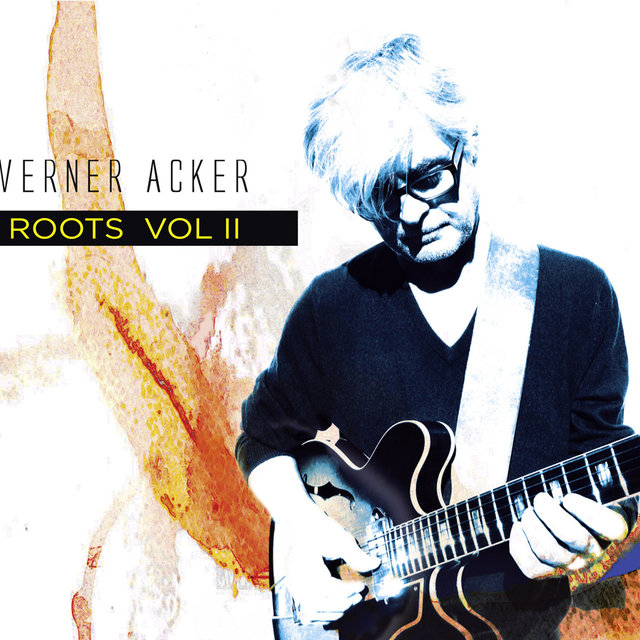 Werner Acker: Roots, Vol. 2